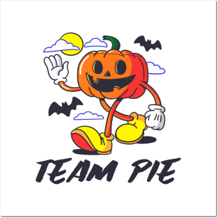 Team Pie Pumpkin Pie Thanksgiving Halloween Posters and Art